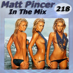 [Matt_Pincer_Mix_218__CD_Cover_Small-793635.jpg]