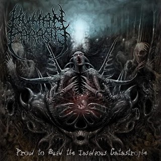 HUMAN PARASITE - Proud To Build the Insidious Catastrophe (2010)