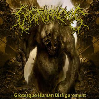 GASTRORREXIS - Grotesque Human Disfigurement (2010)