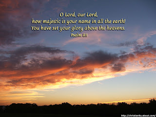 Free christian Sunset nature background with Psalm 8 1 verse as O lord, our lord, how majestic is your name in all the earth, you have set your glory above the heavens photo