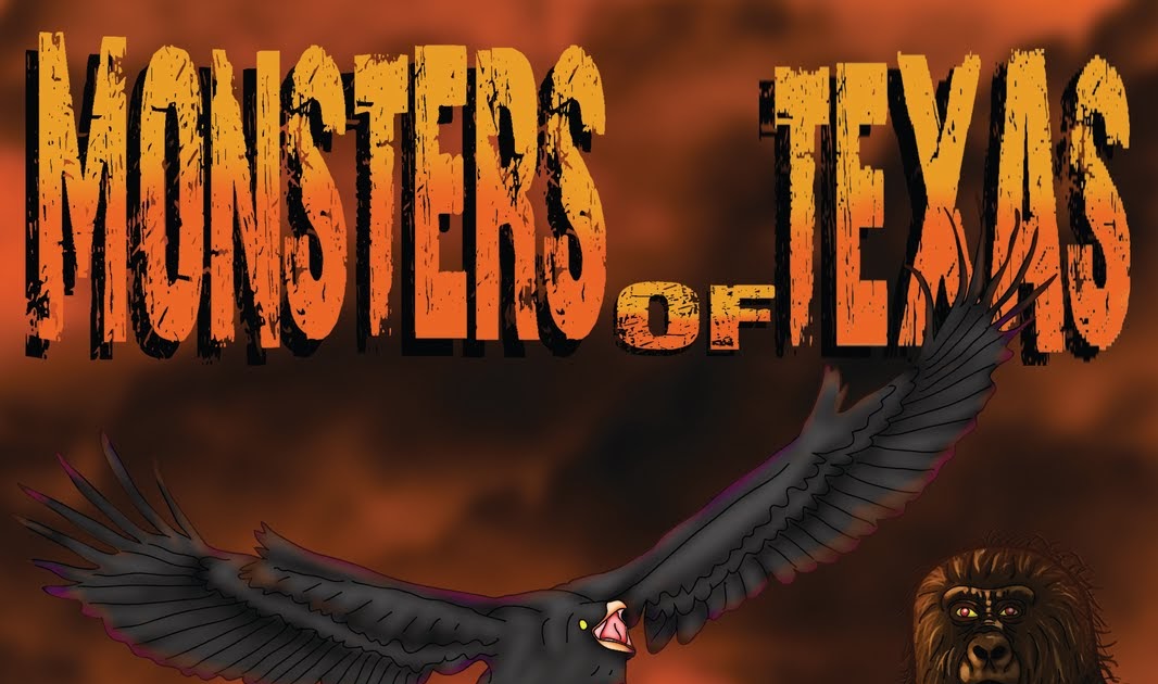 THERE'S SOMETHING IN THE WOODS... Texas Monsters on Coast to Coast