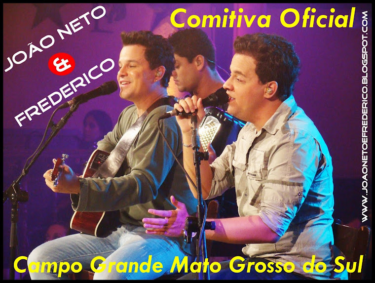 Comitiva João Neto e Frederico- Campo Grande MS