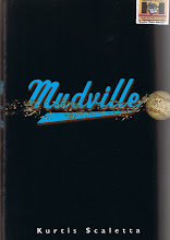 "Mudville" by author Kurtis Scaletta