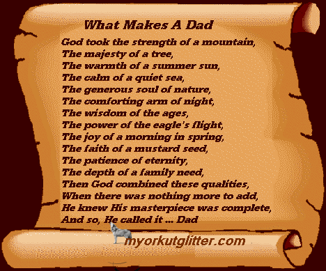 fathers day poems Your father means the world to you.