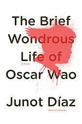 [brief-wondrous-life-oscar-wao-junot-diaz-hardcover-cover.jpg]