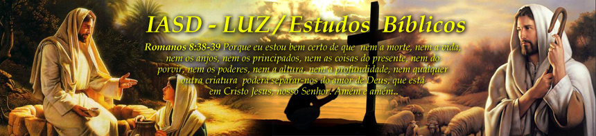 Estudos Bíblicos - IASD Luz - Gyn