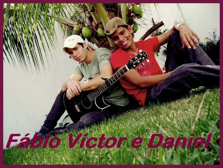 Fábio Victor e Daniel