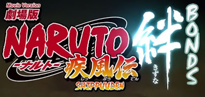 Naruto Shippuden Movie: Bonds