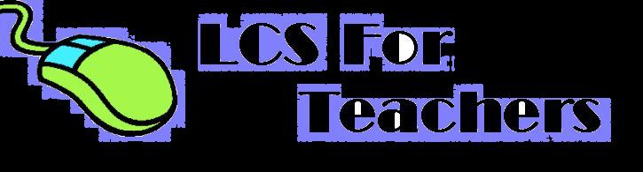 LCS for teachers