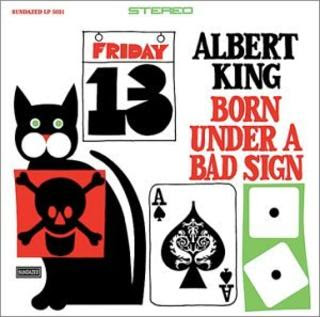 http://4.bp.blogspot.com/_piV2Oe9rFT8/SM1NsUhbDXI/AAAAAAAABEo/CyyJhdEXNIc/s400/Albert+King+-+Born+Under+A+Bad+Sign.jpg