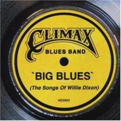 [Bild: Climax+Blues+Band+-+Big+Blues+(The+Songs...+2003).jpg]