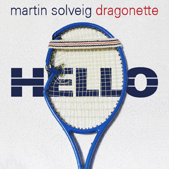 Martin+solveig+dragonette+hello+album