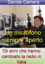 UN MICROFONO SEMPRE APERTO di Davide Camera