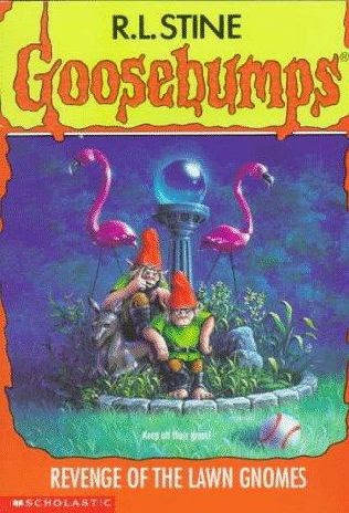 Revenge of the Lawn Gnomes (Goosebumps #34) Revenge of the Lawn Gnomes (Goosebumps #34)