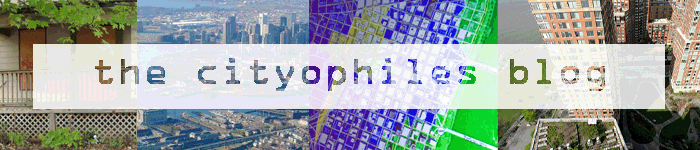 The Cityophiles Blog