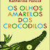 "Os Olhos Amarelos dos Crocodilos" de Katherine Pancol