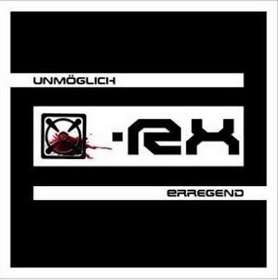 [X]-RX - Unmöglich Erregend (2007) Front+X+RX