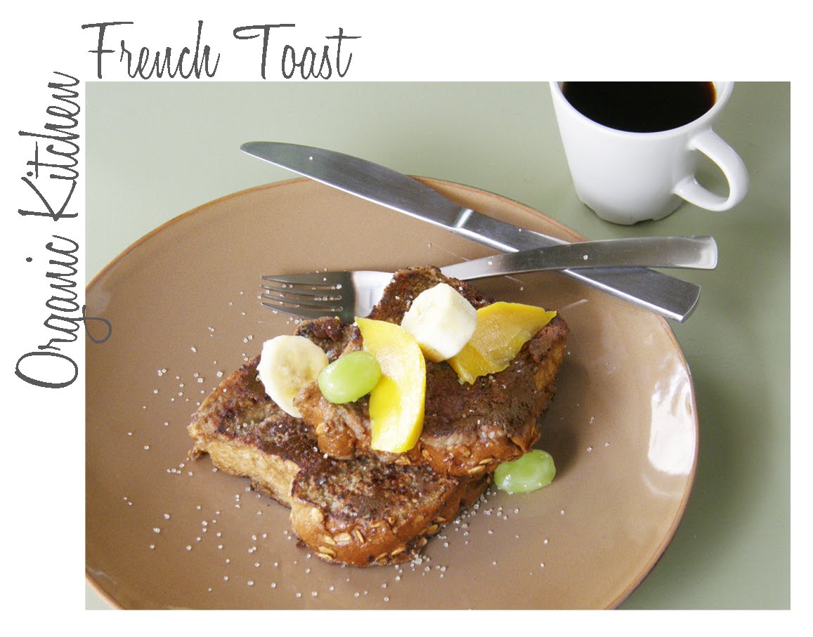 Pure Green The Organic Kitchen French Toast