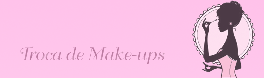 Troca-troca de make ups!