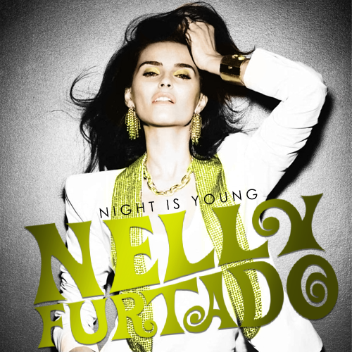 Nelly Furtado Night Is Young Lyrics Visions of you Visions of me