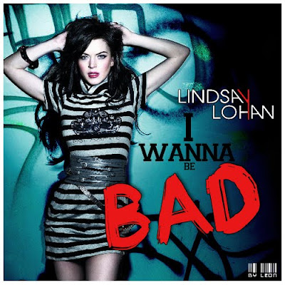 Lindsay Lohan - I Wanna Be Bad Lyrics