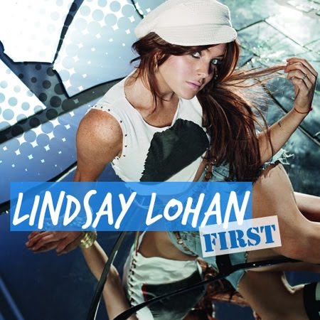 Lindsay Lohan - First ... Lindsay Lohan Lyrics