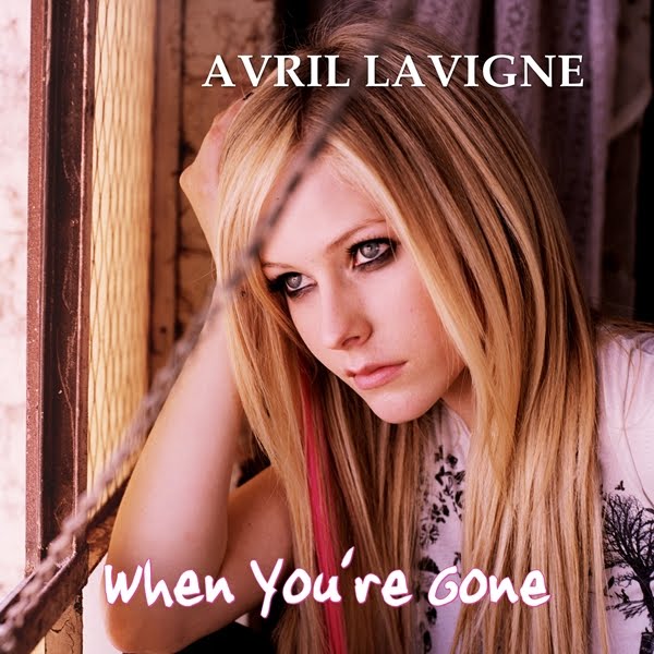 Avril Lavigne - When You're Gone Lyrics | Lyrics Like Avril Lavigne Lyrics