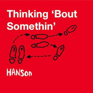 Hanson - Thinking 'Bout Somethin' Lyrics