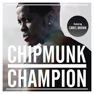 Chipmunk - Champion (ft. Chris Brown) Lyrics