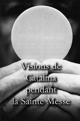  Visions de Catalina pendant la Sainte Messe.   1/10 Visions+de+Catalina