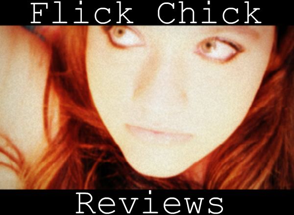 Flick Chick Reviews