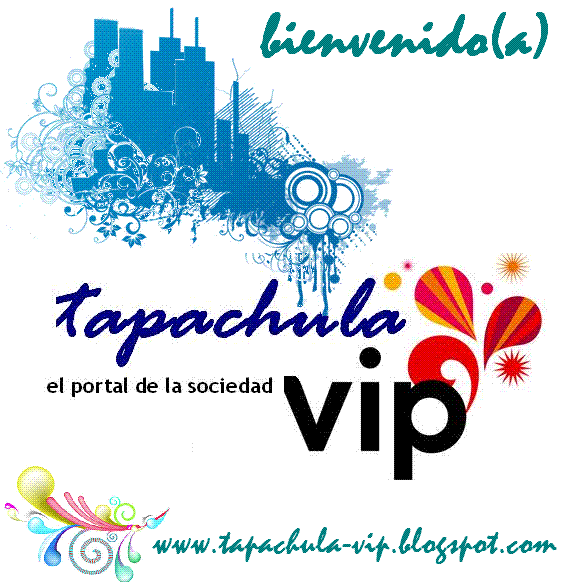 Tapachula·Vip       El portal de la sociedad