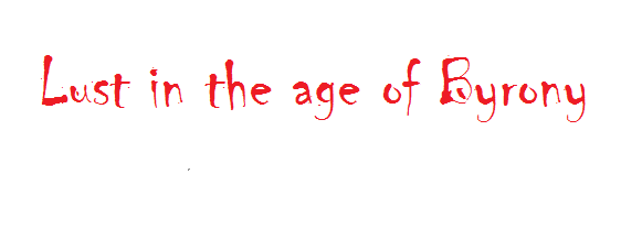 Life in the Age of Byrony