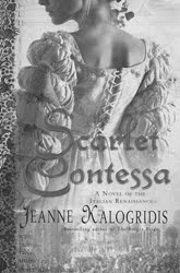 The Scarlet Contessa: A Novel of the Italian Renaissance
