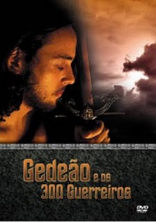 Capa Filme Gedeão e os 300 guerreiros Dublado Filme Gedeão e os 300 guerreiros Dublado