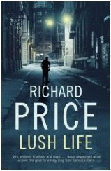 Lush Life by Richard Price