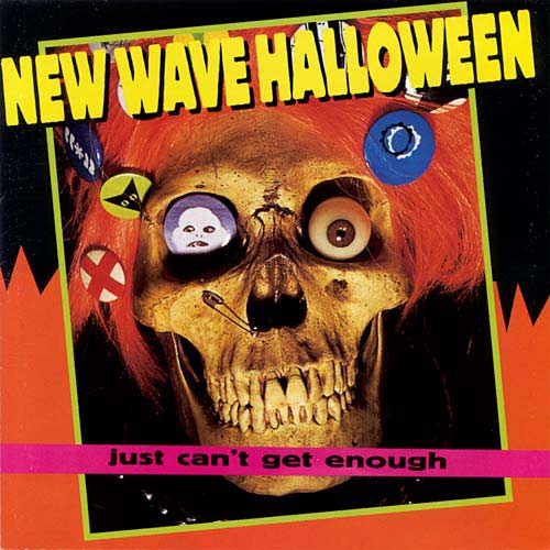 New Wave Halloween (Just Can't Get Enough) New Wave Halloween (Just Can't Get Enough)