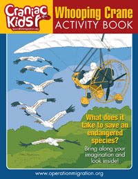 My Whooping Crane Activity Book, a Craniac Kid publication from Operation Migration