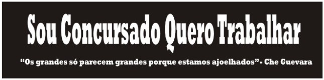 Sou Concursado Quero Trabalhar