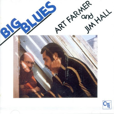 ¿AHORA ESCUCHAS?, JAZZ (2) - Página 9 Art+Farmer+%26+Jim+Hall+-+1978+Big+Blues