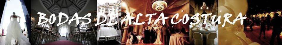 BODAS DE ALTA COSTURA