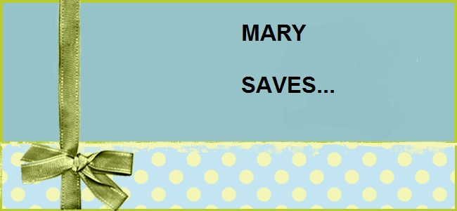 Mary Saves...