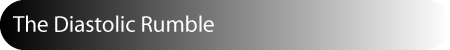 [DiastolicRumble.png]