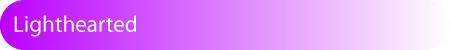 [Lighthearted.png]