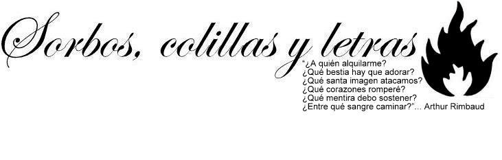 Sorbos, colillas y letras
