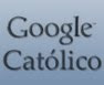 Google Católico