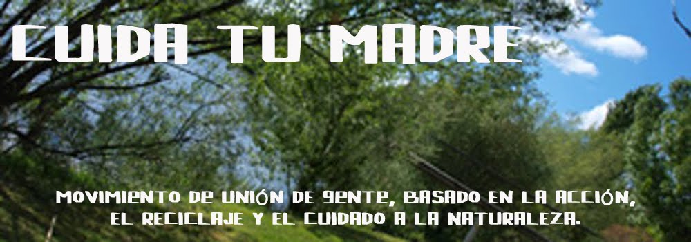 CUIDA TU MADRE