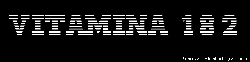 grandpa is a total fucking ass hole