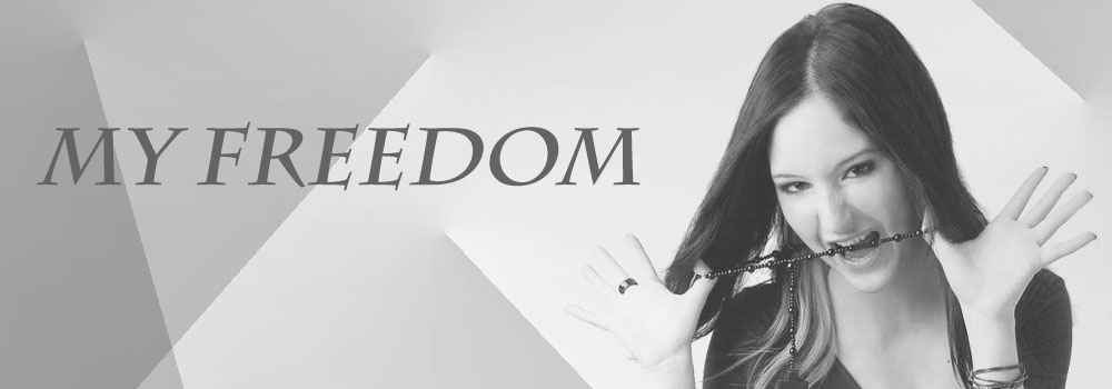 my freedom