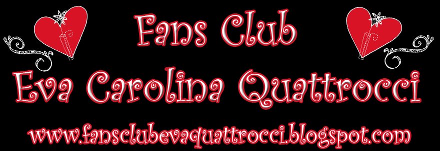 Fans Club Eva Carolina Quattrocci